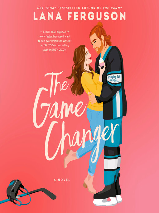 Title details for The Game Changer by Lana Ferguson - Available